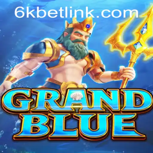Exploring the Exciting World of GRANDBLUE and the 6kbet Feature