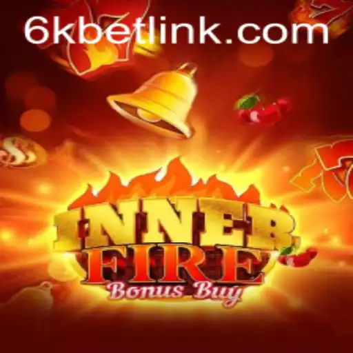 Exploring the Exciting World of InnerFireBonusBuy and 6kbet