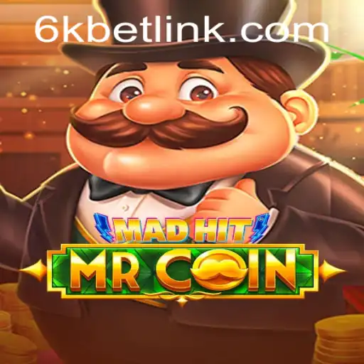 MadHitMrCoin: A Captivating Adventure with 6kbet